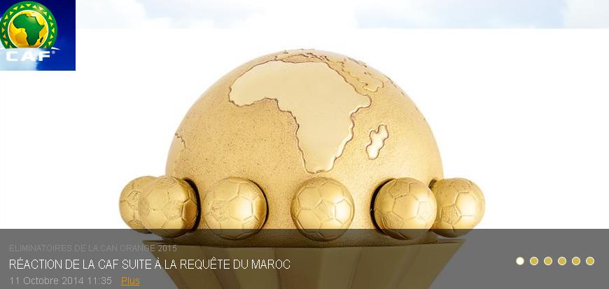 عـاجل : الـكاف يرفض طلب المغرب تأجيل كأس أفريقيا 2015