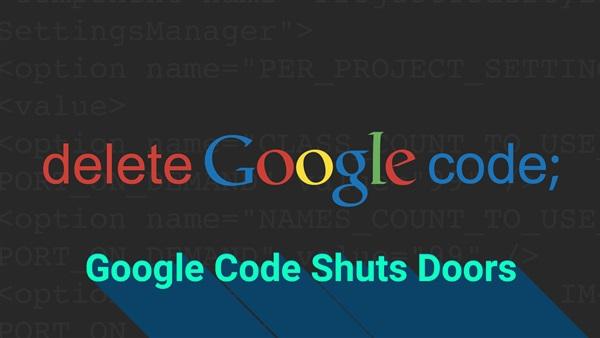 شركة "جوجل" توقف خدمتها لإستضافة المشاريع البرمجية Google Code