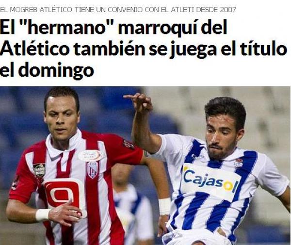 ماركا الاسبانية : "شقيق" أتلتيكو مدريد المغربي يلعب أيضا هذا الأحد على اللقب