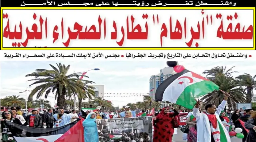 "صفقة أبراهام" تحسم ملف الصحراء المغربية .. الكابرانات يبحثون عن مخرج لتبرير إهدار 500 مليار دولار من أجل قضية خاسرة