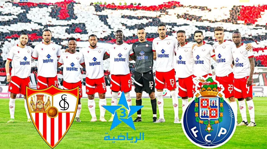 الرياضية تعلن بث وديتي "الوداد" ضد "إشبيلية" و"بورتو".. وجماهير الفريق تعد باحتفالية عالمية