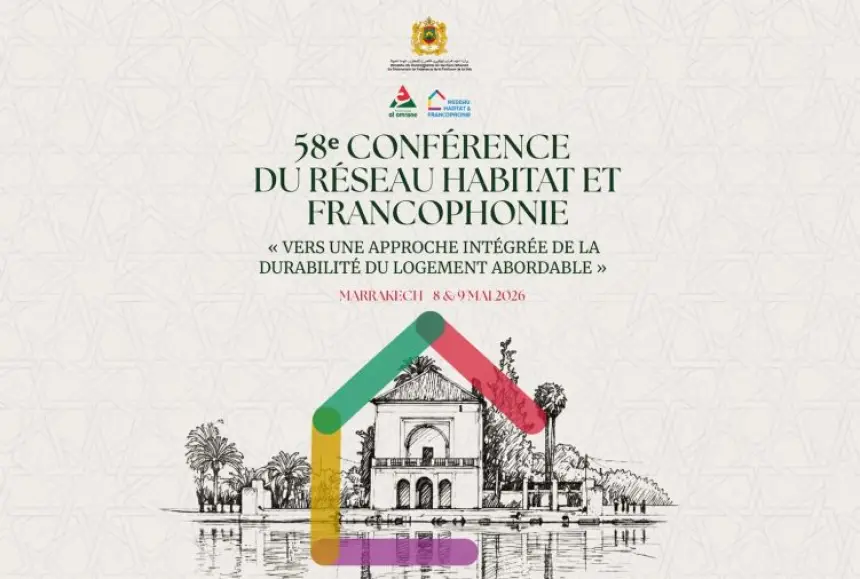 مراكش تحتضن الدورة 58 لشبكة السكن والفرانكوفونية لتعزيز حلول السكن المستدام