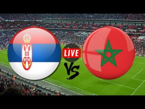 مباراة المغرب وصربيا .. بث مباشر