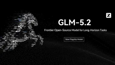 "GLM 5.2".. نموذج صيني مفتوح يهز سباق الذكاء الاصطناعي.. هل تتراجع هيمنة الكبار؟