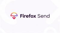 موزيلا تطلق خدمة Firefox Send الجديدة