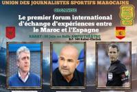 تبادل الخبرات بين المغرب وإسبانيا محور الملتقى الدولي الأول لاتحاد الصحفيين الرياضيين المغاربة بالرباط